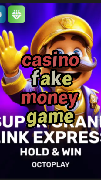 casino fake money game-w4cy2mdjlx2bf.com